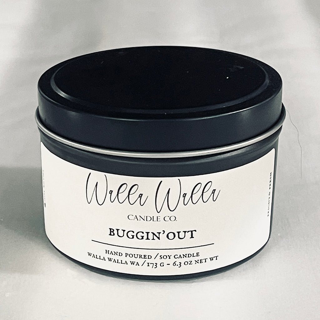 "BUGGIN' OUT" TIN